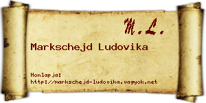 Markschejd Ludovika névjegykártya
